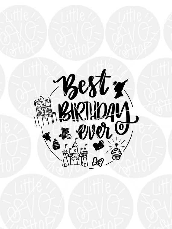 Download DisneyLand Best Birthday Ever SVG Disney birthday dxf | Etsy