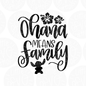 Ohana Means Family Svg Lilo And Stitch Svg Hawaii Flower Svg Etsy