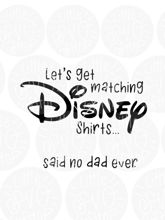 Disney dad SVG Disney dxf Disney dad shirt matching Disney | Etsy