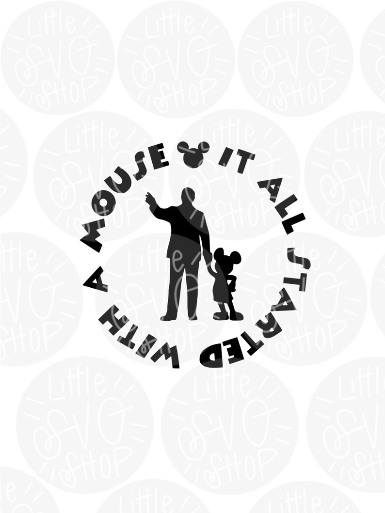 Download It all started with a mouse Disney SVG Walt Disney quote ...