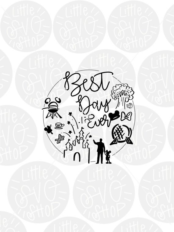Best Day Ever Disney Svg And Dxf Cut File Hand Lettered Magic Etsy