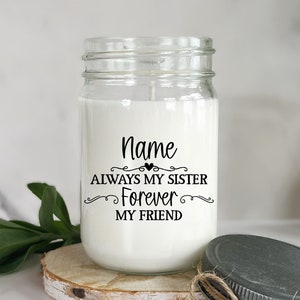 Sister Gift Candle Forever My Friend Birthday Gift From Sister Personalized Best Sister or Big Sis Gift