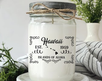 Hawaii State Candle The Aloha State Relocation Gift Missing Home Gift New Home Gift