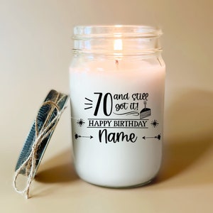 70th Birthday Gift Candle Personalized 70 Year Old Birthday 70 And Still Got It 70th B Day Gift Seventy