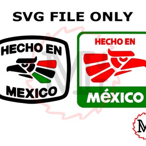 May include: Black and white graphic of a stylized eagle with the text "Hecho en Mexico" in a green and red rectangle. The text "Hecho en Mexico" is also in a green and red rectangle with a stylized eagle in red.