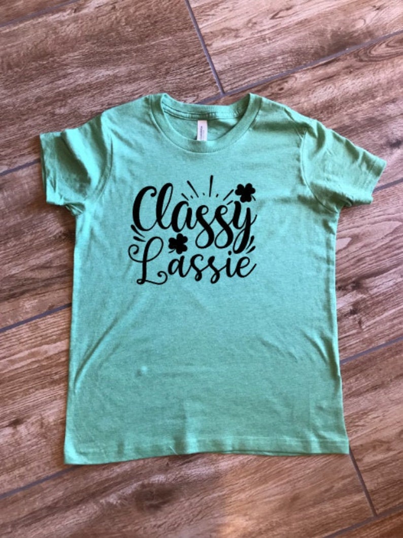Classy Lassy St Patrick/'s Day green shirt unisex tee