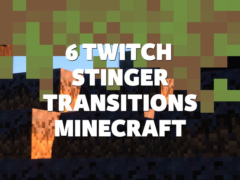Twitch stinger Transition with Minecraft blocks look.
The perfect stream transition for Twitch streamers who love to play Minecraft.