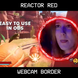 May include: A red animated border with a glowing effect surrounds a woman's face in a webcam feed. The text "REACTOR RED" is at the top of the image and "EASY TO USE IN OBS" is in the upper left corner. The text "WEBCAM BORDER" is at the bottom of the image.