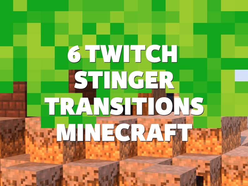 Twitch stinger Transition with Minecraft blocks look.
The perfect stinger transition for Twitch streamers who love to play Minecraft.