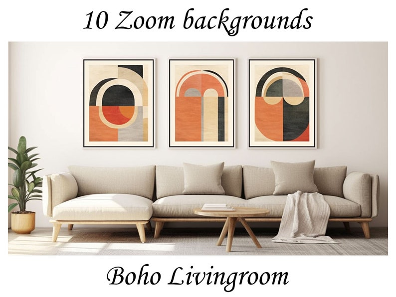May include: Three abstract geometric prints in black, white, grey, orange, and red frames hang on a white wall above a beige sofa with a throw blanket and a wooden coffee table. The text "10 Zoom backgrounds" is at the top of the image and "Boho Livingroom" is at the bottom.