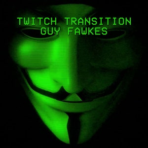 Twitch Stinger Transition Guy Fawkes 4 colors | Anonymous Transition