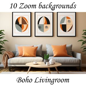 May include: A living room interior design featuring a grey sofa, two orange cushions, a coffee table, and two potted plants. Three framed abstract art prints with geometric shapes in orange, brown, and grey hang on the wall above the sofa. The text "10 Zoom backgrounds" is at the top of the image and "Boho Livingroom" is at the bottom of the image.