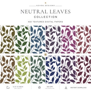 May include: A digital collection titled Neutral Leaves Collection featuring 600 textured digital papers. The image displays twelve vertical panels with a repeating leaf vine pattern in various colours including olive, green, blue, purple, and brown.