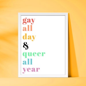 Gay All Day Queer All Year Rainbow Printable | LGBTQ+ Printable Wall Art | Instant Download Pride Poster