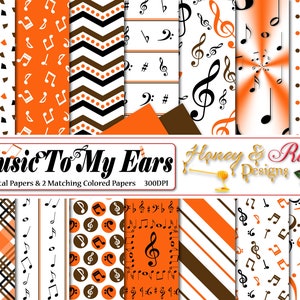 May include: A set of 14 digital papers featuring musical notes and symbols in orange, brown, and black on a white background. The papers are designed for scrapbooking, card making, and other craft projects. The text "Music To My Ears" and "Honey & Roses Designs" is included in the image.