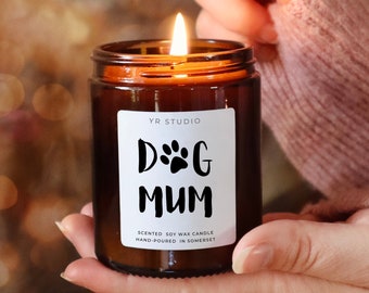 Dog Lover gift, Dog Mum candle, dog mom, gift from your dog, funny gift for dog lover, mother's day gift candle, funny adult gift, dog gift