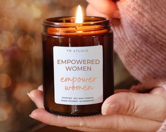 Empowered Women Empower Women Candle Gift, Feminist candle, Gifts for Her, Sister, Work Colleague, Feminism, Inspirational, Best Friend Gift