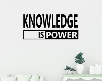 Knowledge is power Decal - School Wall Quote - Education Wall Art Decal - Vinyl sticker Lettering - Wall saying office classroom decor