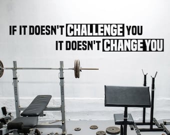If it dosen't Challenge you - Gym Wall Decal - Motivational Gym Wall Vinyl Lettering , Home Gym Decor Ideas - Training room, Fitness Center