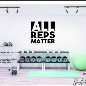 All Reps Matter - Home Gym Vinyl Wall Decal, Motivational gym quotes wall decor for your Fitness centre Locker room