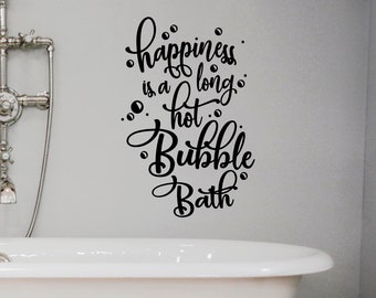Bathroom Decal - Happiness is a long Hot Bubble Bath | Wall Art | Shower door decals | Mirror vinyl sticker hotel room wall decor soak soap