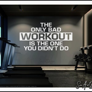 Home Gym Vinyl Decal, Motivational gym quotes wall decor for your Fitness centre Locker room - The only bad workout is the one you didn't do