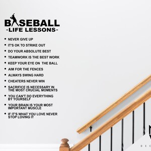 May include: Black and white baseball-themed wall decal with the text "BASEBALL -LIFE LESSONS-." The decal features a list of life lessons inspired by baseball, such as "Never give up" and "Cheaters never win."