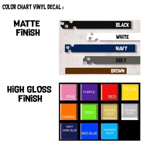 May include: A vinyl decal color chart featuring a matte finish section with black, white, navy, grey, and brown strips, and a high gloss finish section with a grid of pink, purple, red, yellow, orange, green, brushed gold, silver, navy, blue, and mission blue.