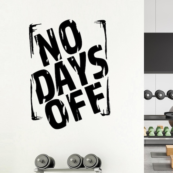 No Days Off, gym wall vinyl decal, training motivational quote