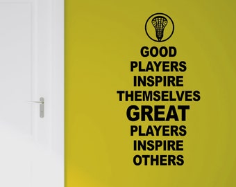 LACROSSE quotes - Lacrosse Wall Decal Sticker - Sports wall saying - Lacrosse player - Sports quote '' Great players inspire Others ''