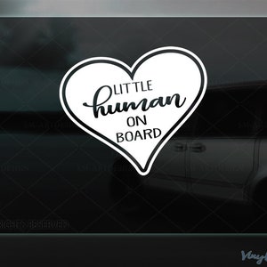 Little Human on Board - Heart car Decal - Family sticker - Baby on board - Car window decals - Pregnant inside - Baby shower gift
