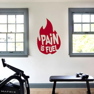 PAIN IS FUEL - Gym Wall Decal - Home Gym Decor Ideas - Training room - Fitness Room - Bike Room - flame vinyl die cut