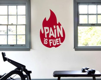 Pain is Fuel Gym Wall Decal - Fitness Room Vinyl Decor