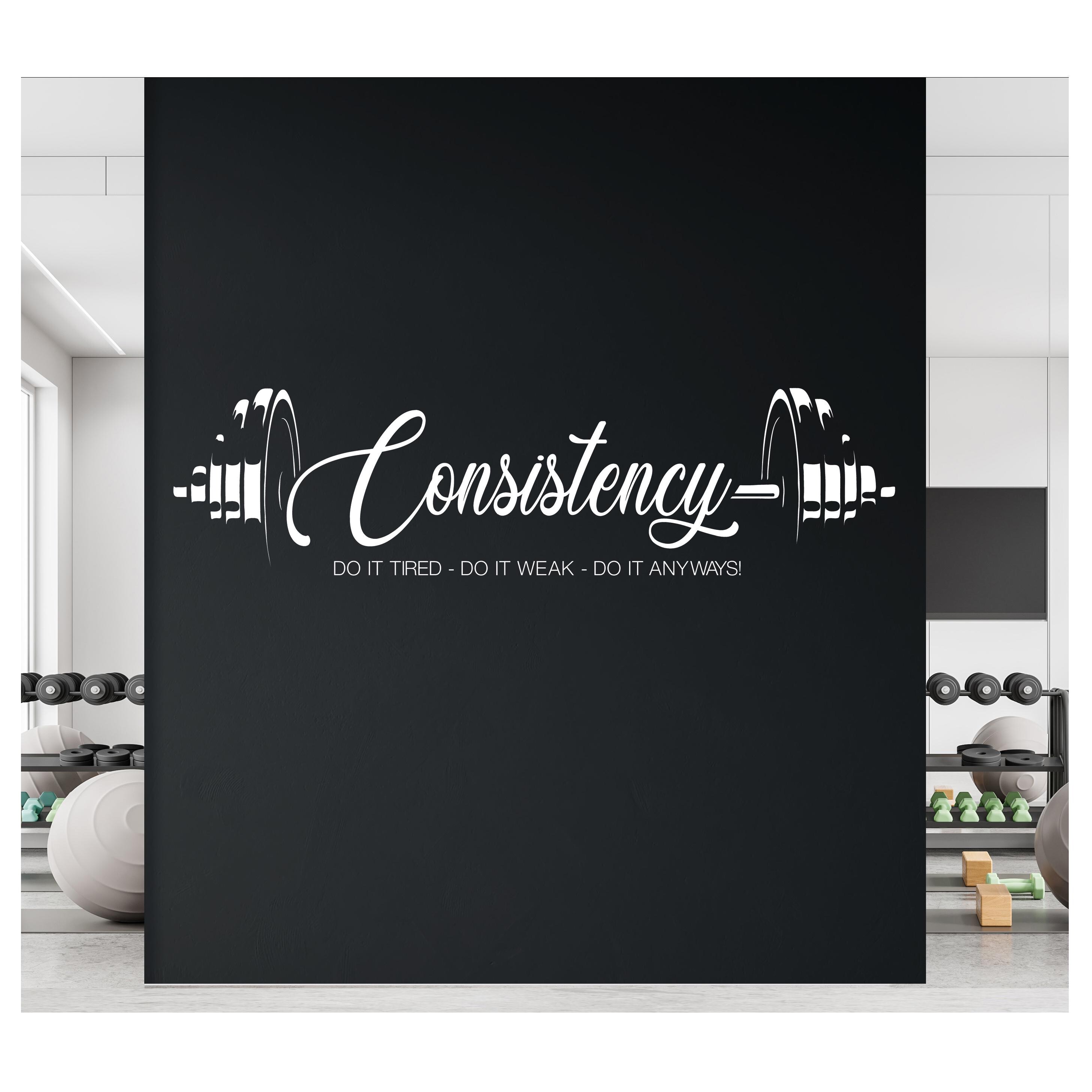 Consistency Gym Wall Decal, Workout Motivation Quote, Fitness Wall Art ...