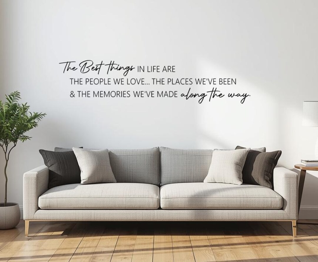 The Best Things in Life Are Wall Decal Inspirational Quote Vinyl Wall ...