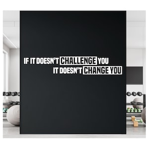 If it doesn&#39;t Challenge you - Gym Wall Decal - Motivational Gym Wall Vinyl Lettering , Home Gym Decor Ideas - Training room, Fitness Center