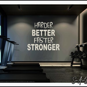 Harder Better Faster Stronger - Gym wall decal vinyl sticker  - Gym decor - Home Gym - motivationnal gym quote