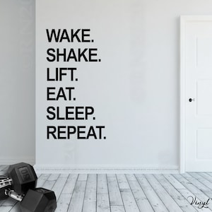 Wake Shake Lift eat sleep repeat - Wall decal vinyl sticker - Home gym - protein skaker - nutrition