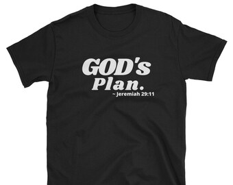 GOD's Plan | Jeremiah 29:11 | Drake | Soul Tees | Scripture | UNISEX