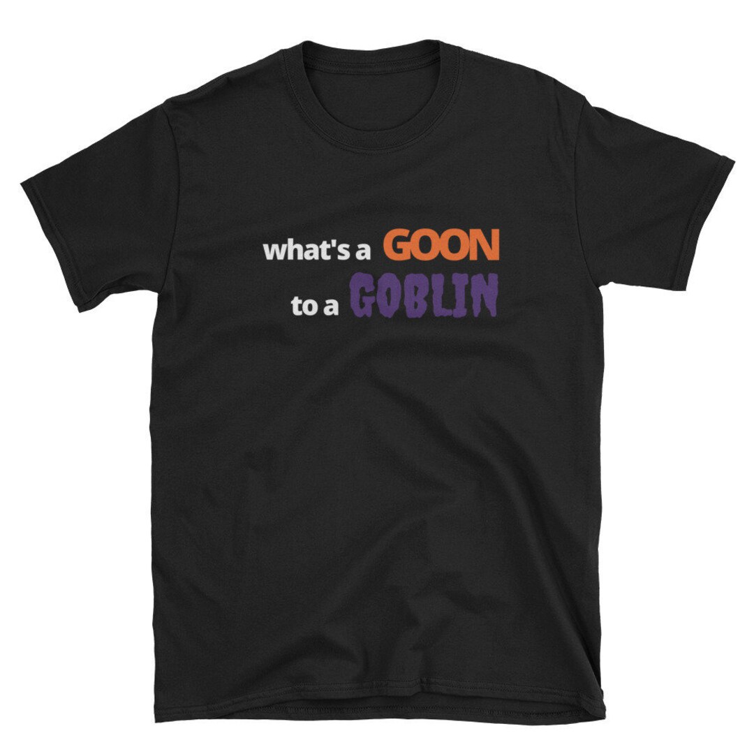 What's a Goon to a GOBLIN HALLOWEEN Lil Wayne Hip Hop Rap Costume Tee