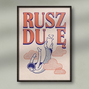 RUSZ DUszĘ