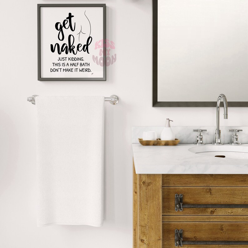 Get Naked Bathroom Printable Art, Funny Sign, Funny Quote, Bathroom