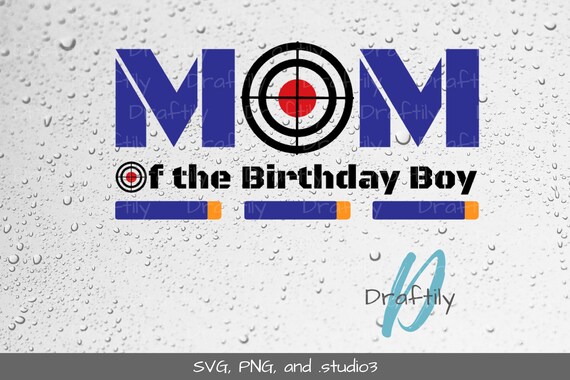 Download Mom Of The Birthday Boy Svg Cutting File Svg Png Etsy