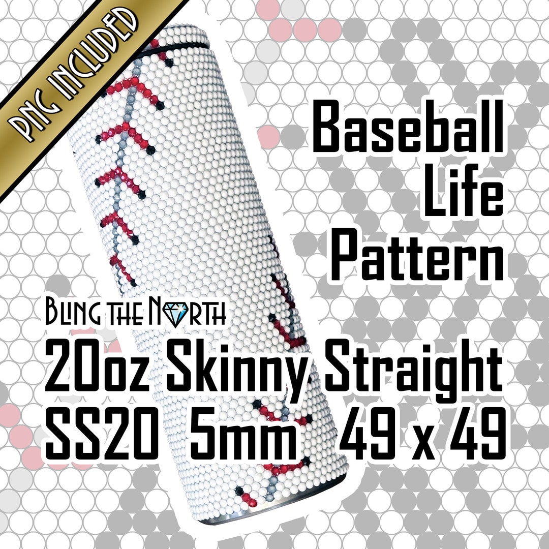 BASEBALL LIFE Rhinestone Pattern Template | SS20 5mm | 20oz Skinny ...