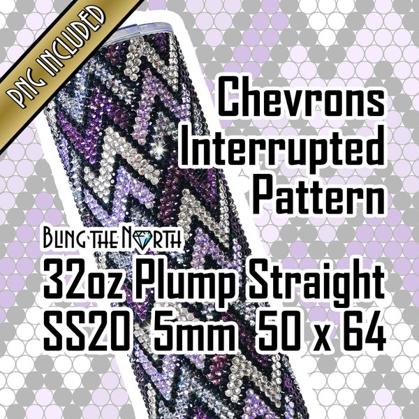 CHEVRONS INTERRUPTED Rhinestone Pattern Template | SS20 5mm | 32oz Plump Straight | Bling Tumbler Design | Bling the North | PNG | Bedazzle
