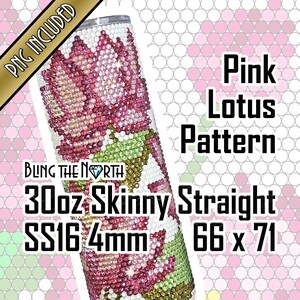 PINK LOTUS Rhinestone Pattern Template | SS16 4mm | 30oz Skinny | Bling Tumbler Design | Bling the North | Water Lilies | PNG Sublimation