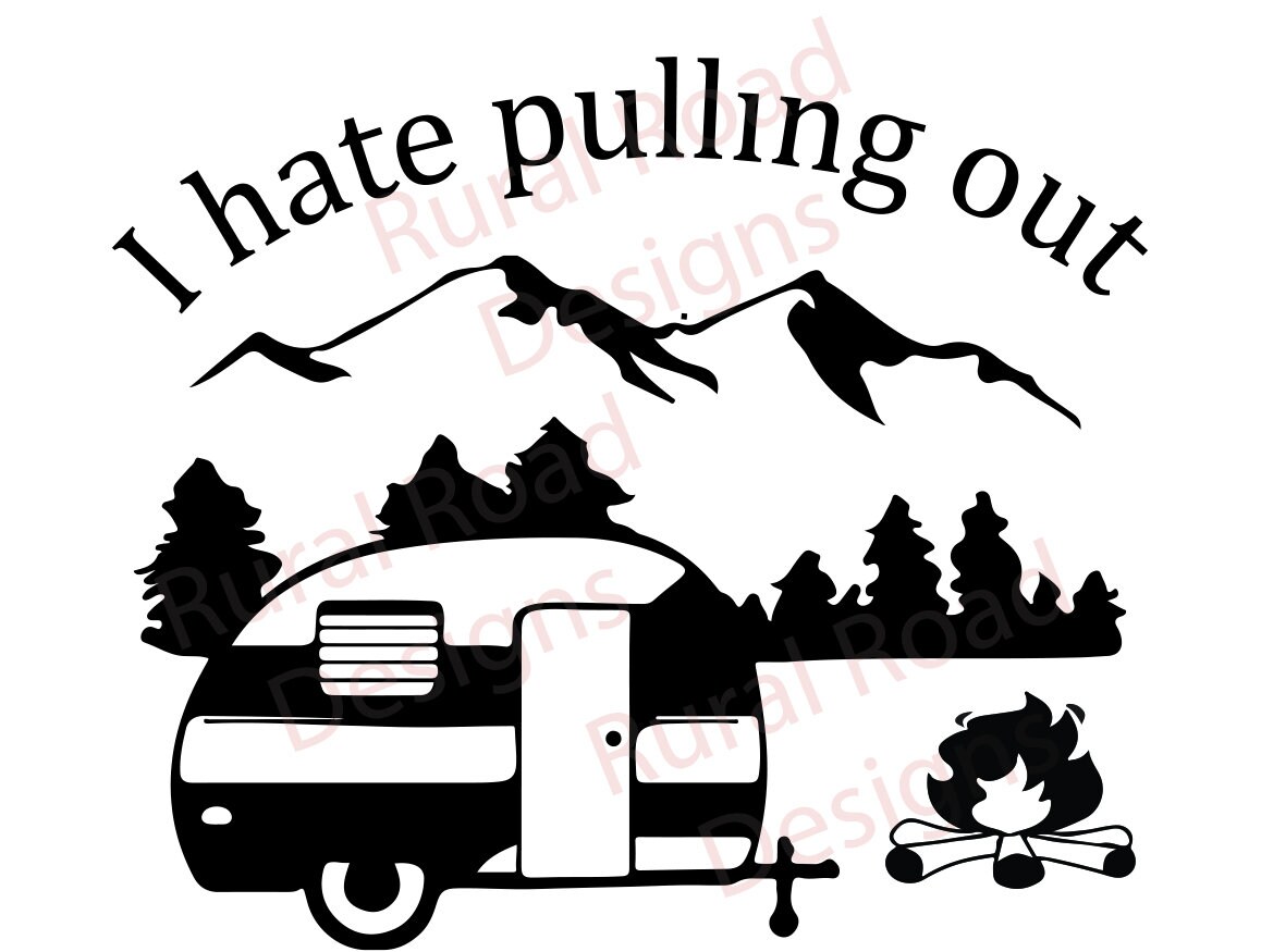 Camper I Hate Pulling Out Decal Camper Accessories Camper Etsy