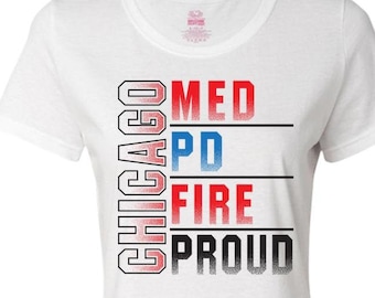 Chicago PD Med Fire Proud Ladies Classic T-shirt