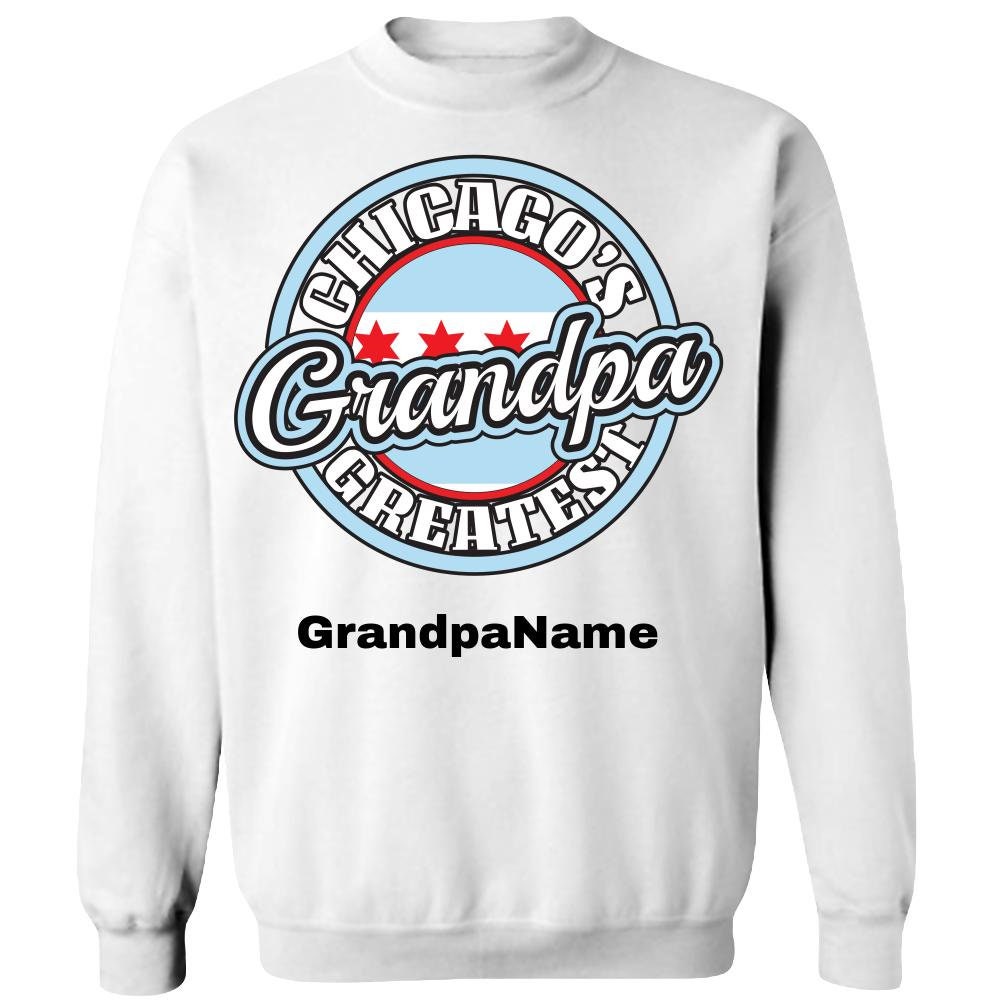 Chicago's Greatest Grandpa Adult Crewneck Sweatshirt | Etsy