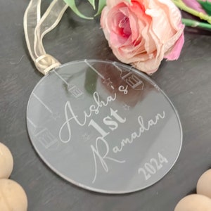 Ramadan Baby’s first Ramadan Ornament made with Clear Acrylic, engraved with baby’s name, Ramadan Decoration Sign in acrylic, Ramadan Decor